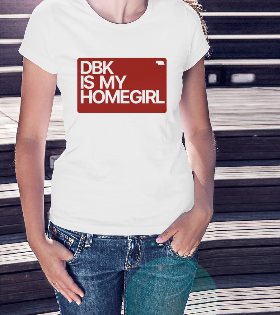 BDK Is My Homegirl Lincoln Nebraska T-Shirt