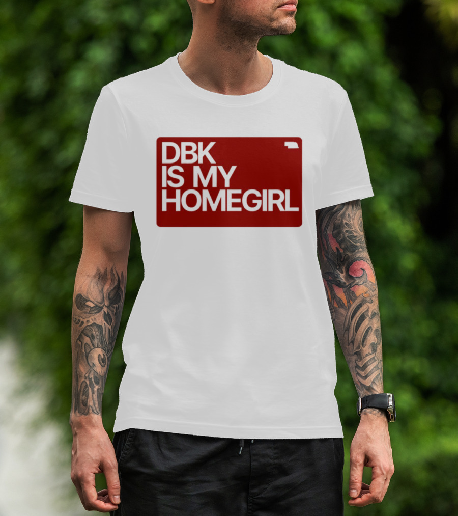 BDK Is My Homegirl Lincoln Nebraska T-Shirt