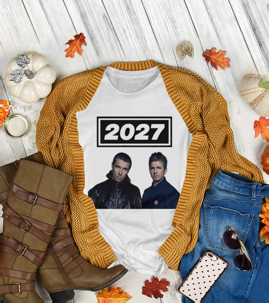 Noel Gallagher Oasis 2027 Tour Liam Gallagher T-Shirt
