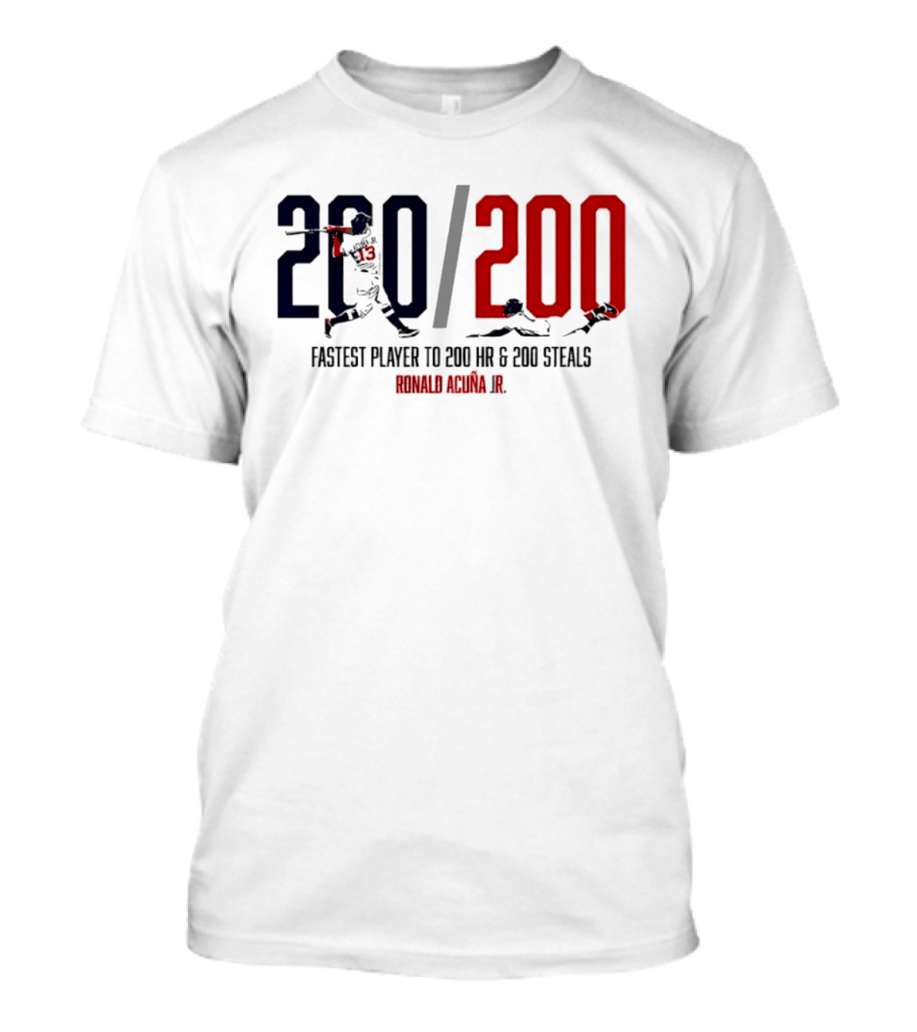 Ronald Acuña Jr. Fastest Player To 200 HR & 200 Steals 200 200 T-Shirt
