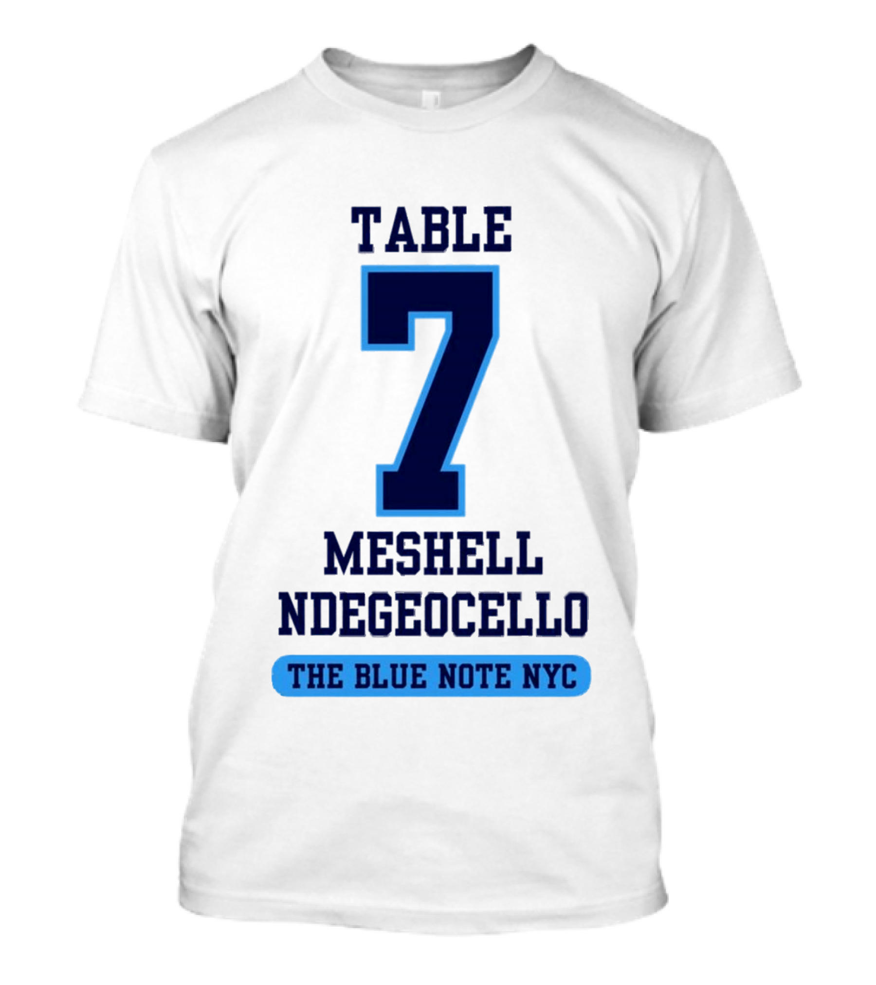 Table 7 Meshell Ndegeocello The Blue Note NYC T-Shirt