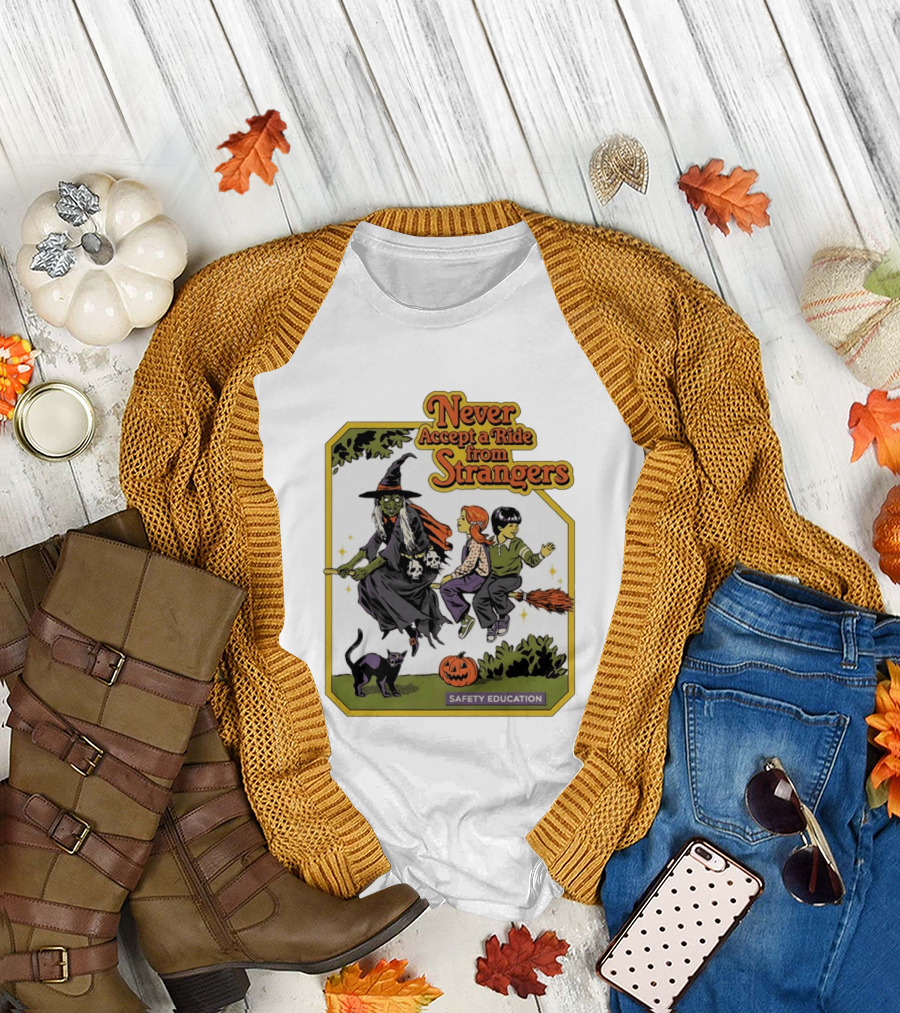 Never Accept A Ride From Strangers Witch Halloween Safety Education T-Shirt