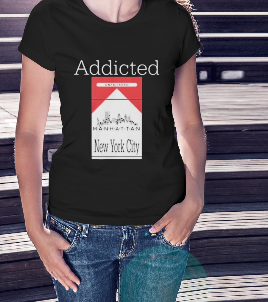Addicted Unfiltered Manhattan New York City Pack T-Shirt