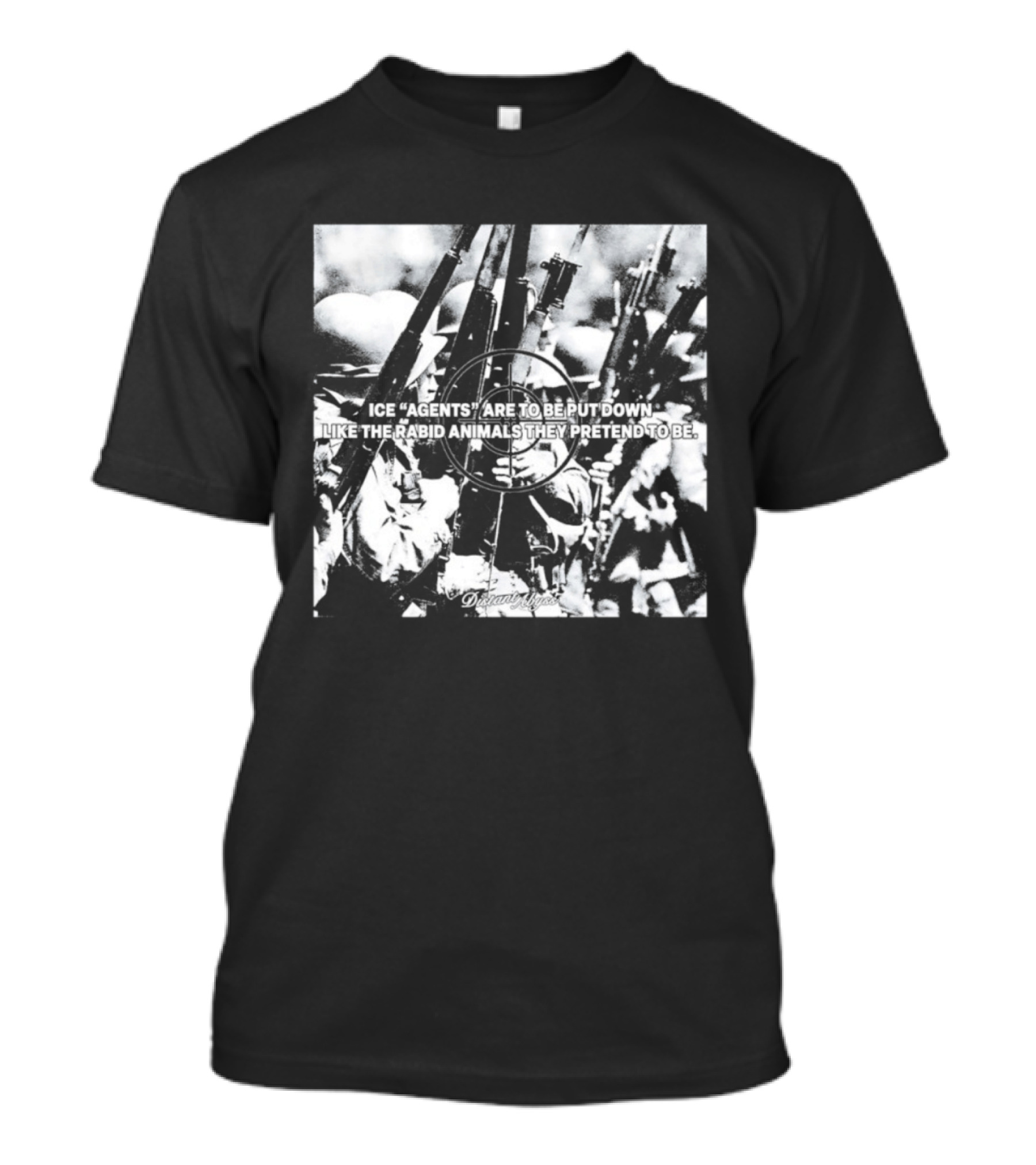 Ice Agents Are To Be Put Down Like The Rabid Animals They Pretend To Be T-Shirt