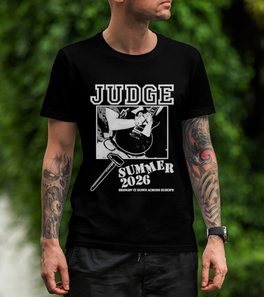 Judge Summer 2026 Tour Bringin' It Down Across Europe T-Shirt