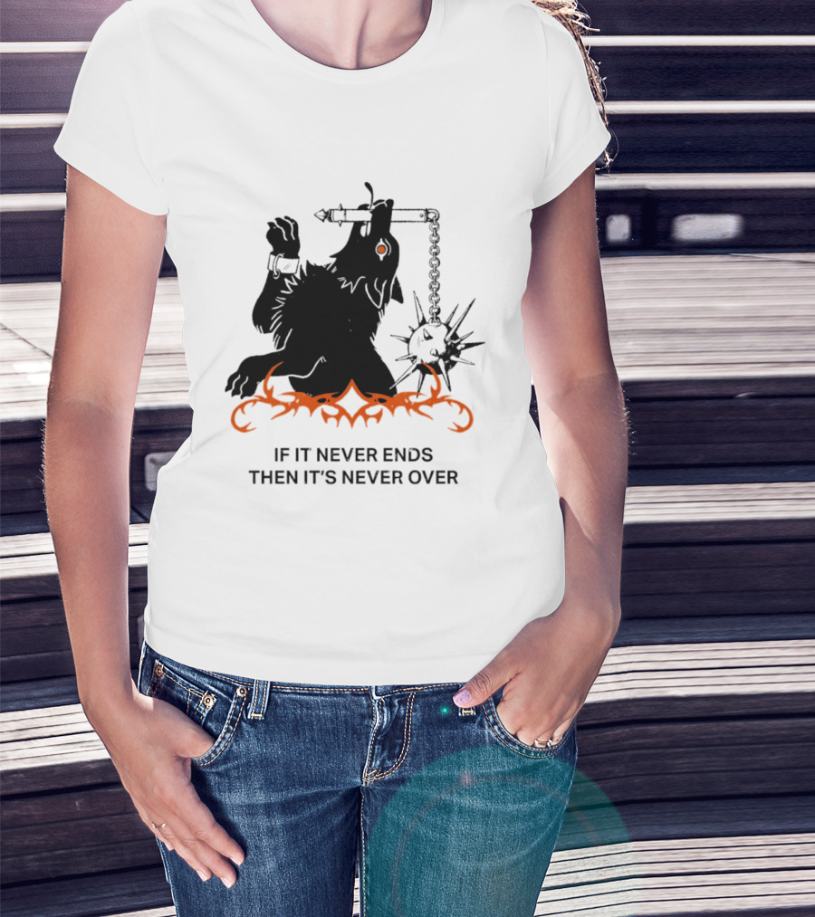 If It Never Ends Then It's Never Over Gothic Skeleton Warrior With Spiked Mace And Orange Flames T-Shirt