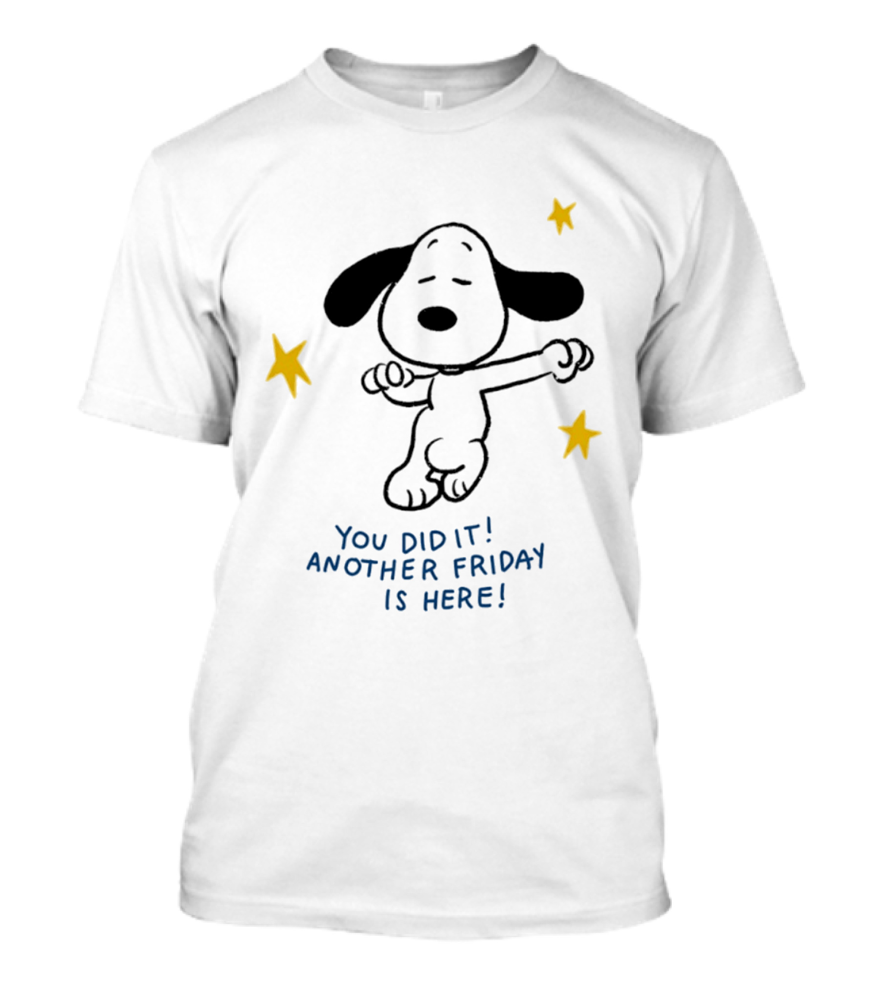 Snoopy You Did It Another Friday Is Here Dancing Celebration T-Shirt