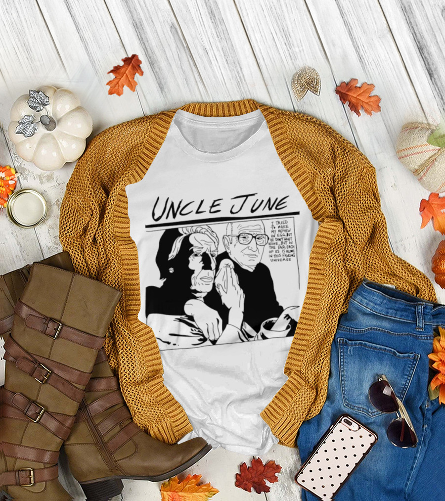 Uncle June I Told My Analyst Everything T-Shirt