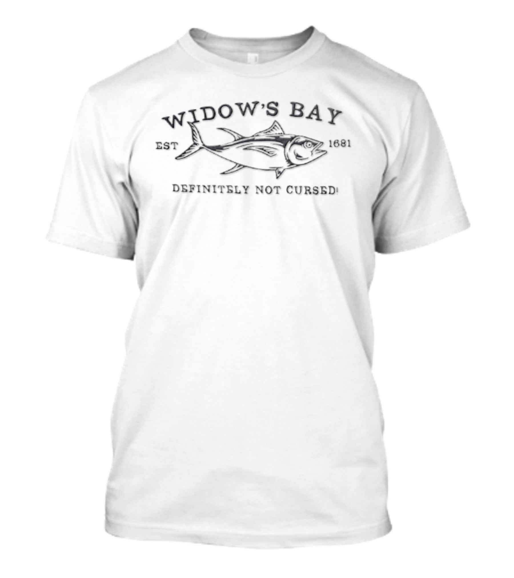 Widow's Bay Est 1681 Definitely Not Cursed Fish Tuna T-Shirt