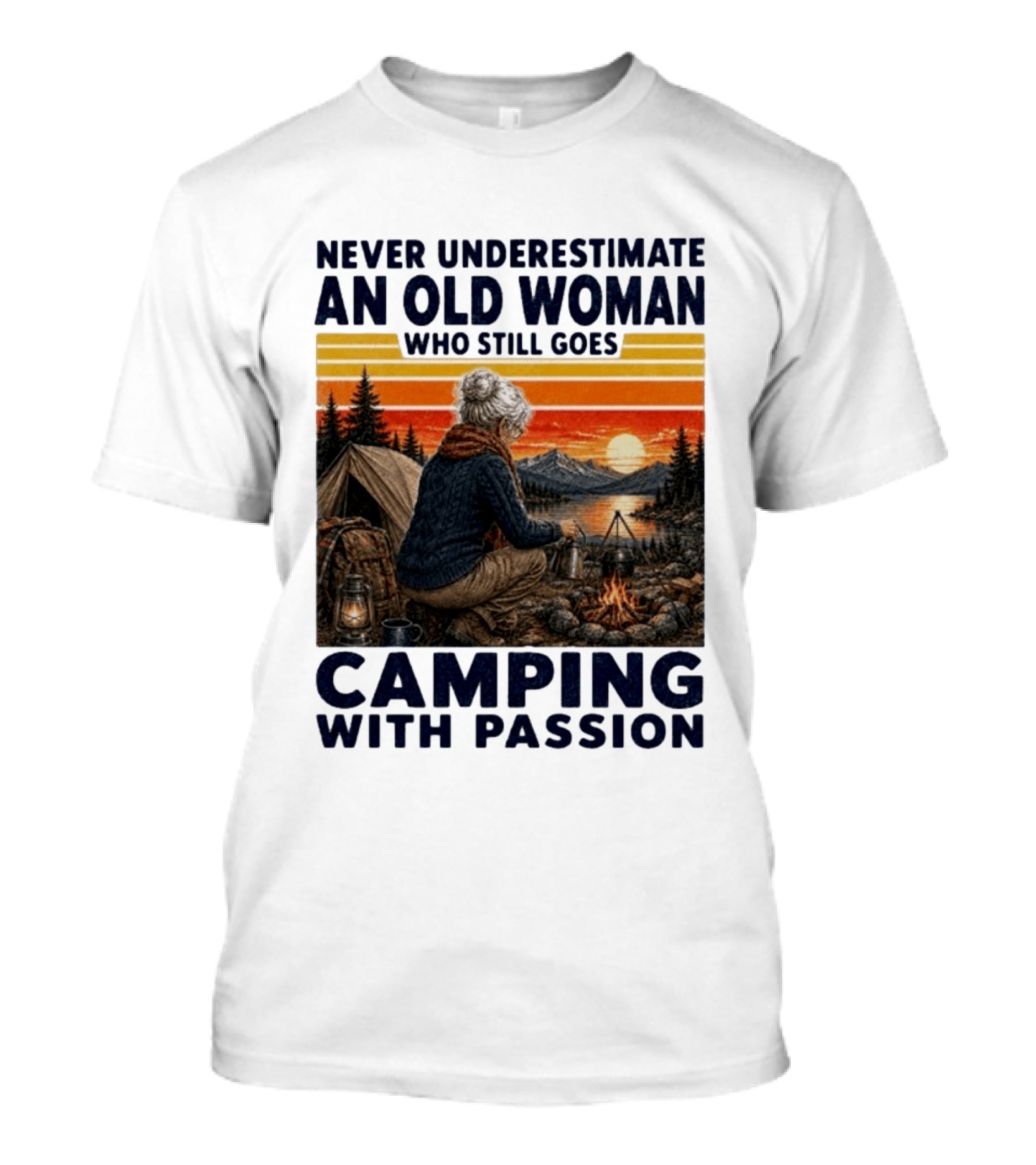 Never Underestimate An Old Woman Camping With Passion By The Sunset T-Shirt