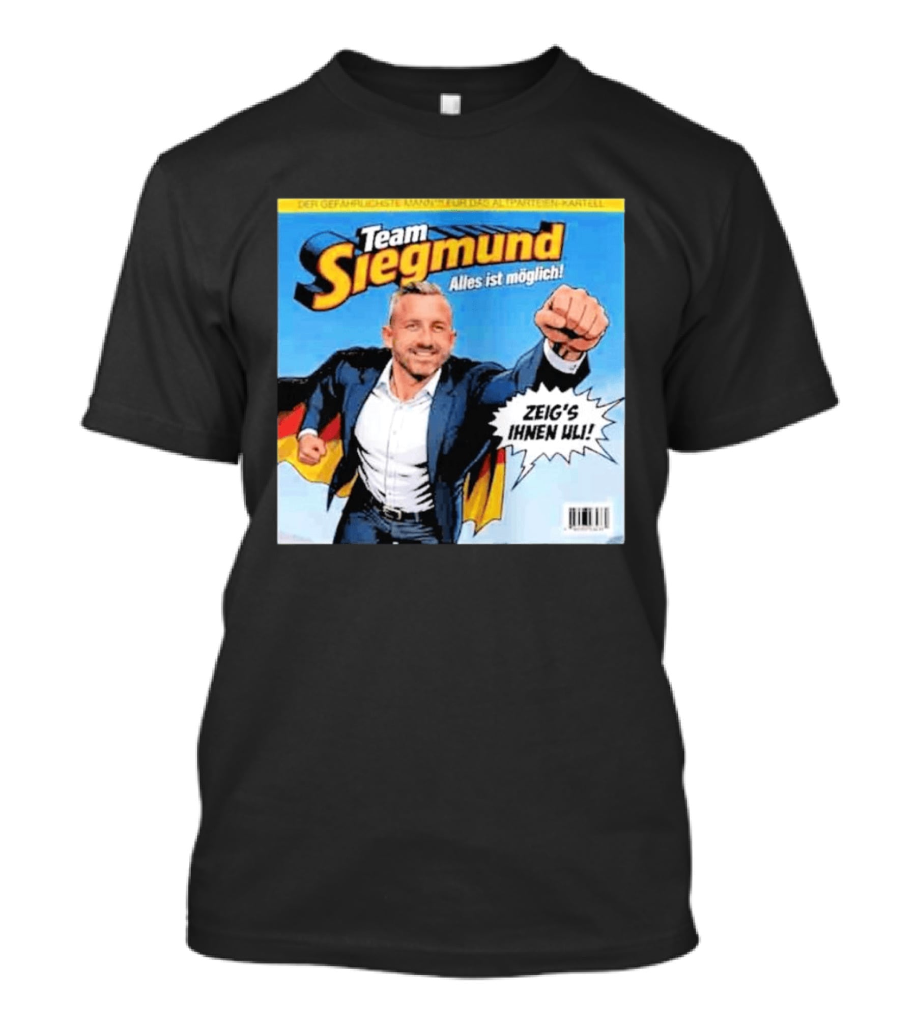 Team Siegmund Alles Ist Möglich Zeig's Ihnen Ulrich German Flag Superhero T-Shirt