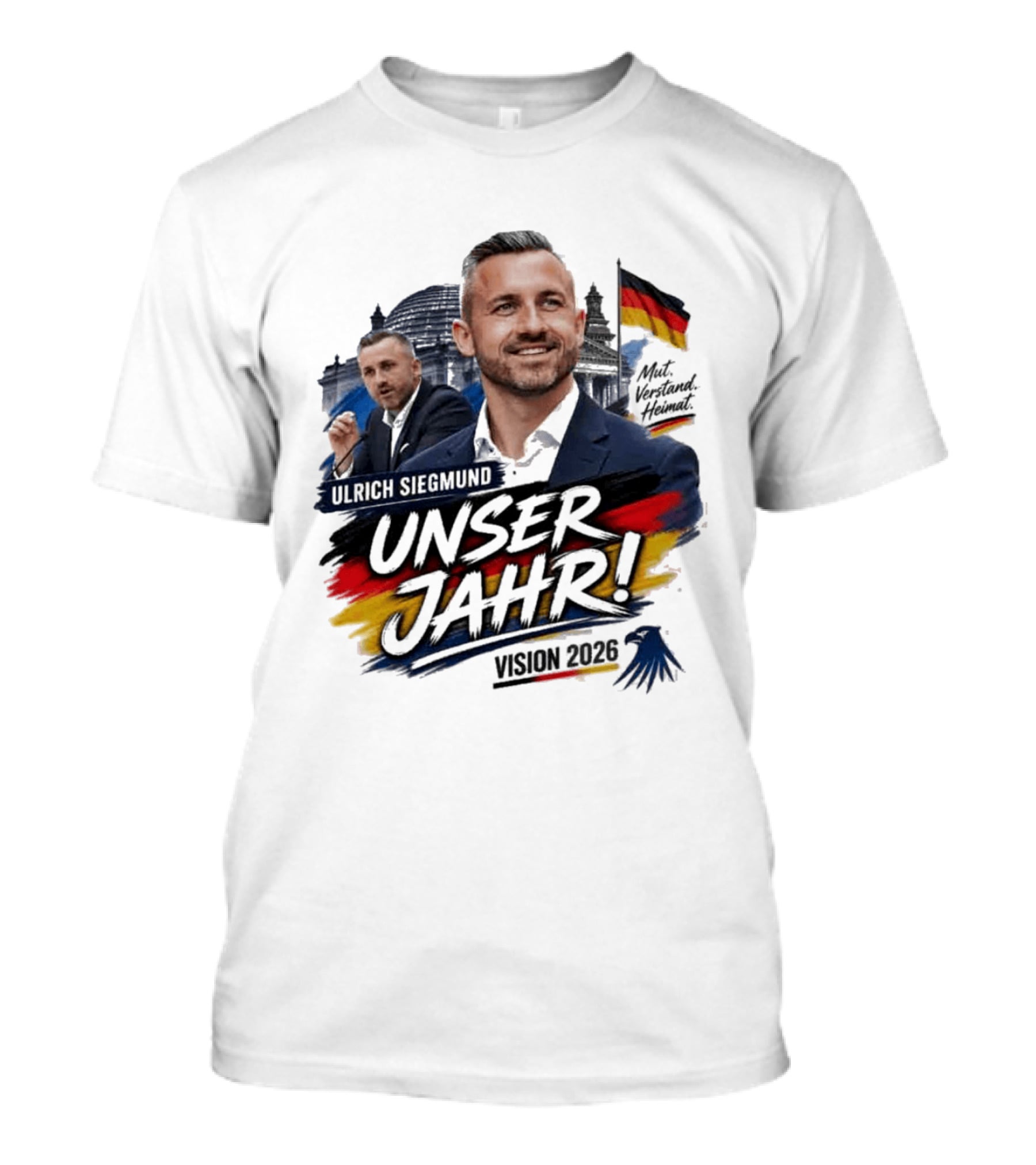 Ulrich Siegmund Unser Jahr Mut Verstand Heimat Vision 2026 T-Shirt