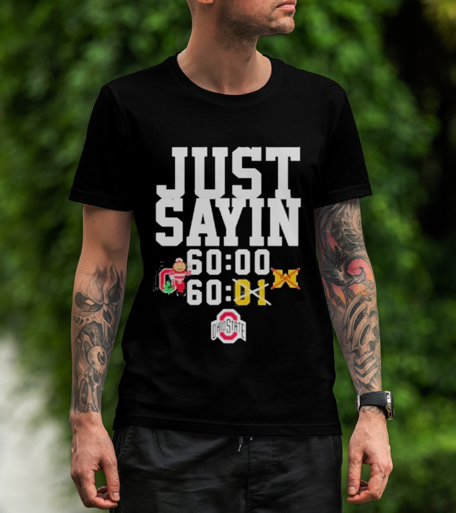 Just Sayin 60 00 Ohio State Buckeyes Santa Holiday T-Shirt