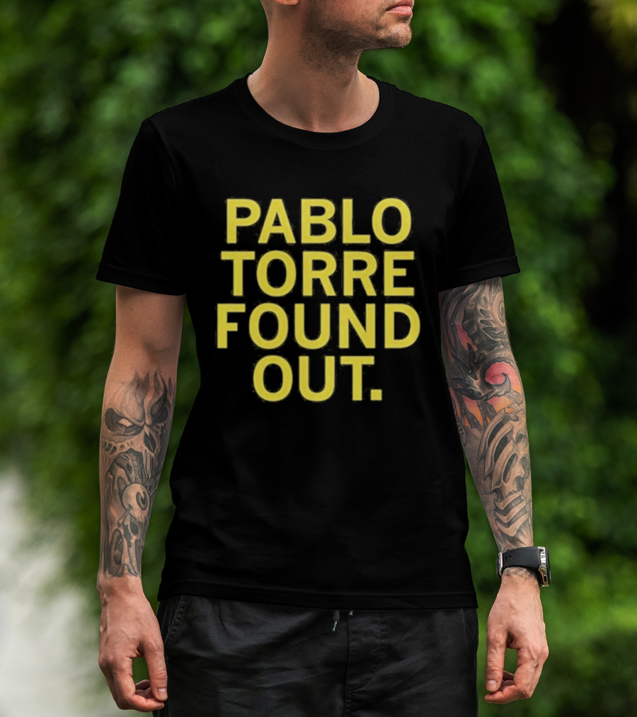 Pablo Torre Found Out Text Bold Yellow Lettering T-Shirt