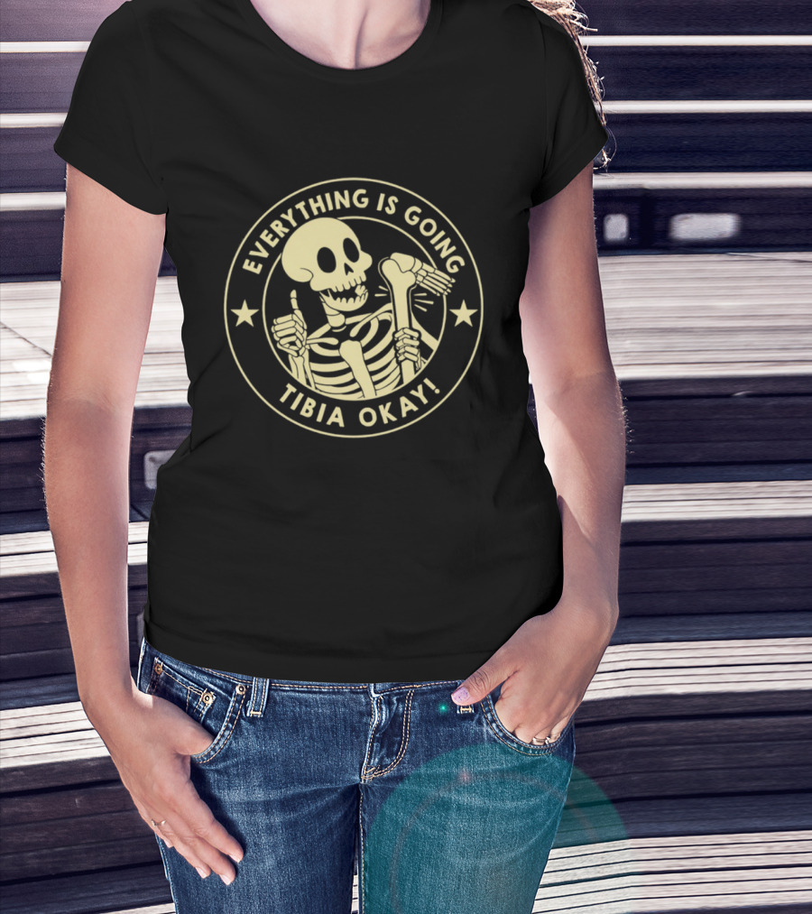 Everything Is Going Tibia Okay Skeleton Thumb Up Star Circle T-Shirt