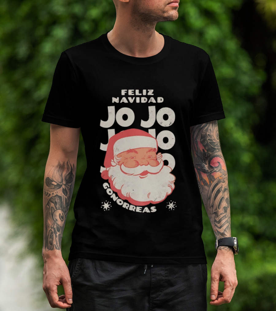 Feliz Navidad Jojo Santa Claus Christmas Gonorrea T-Shirt