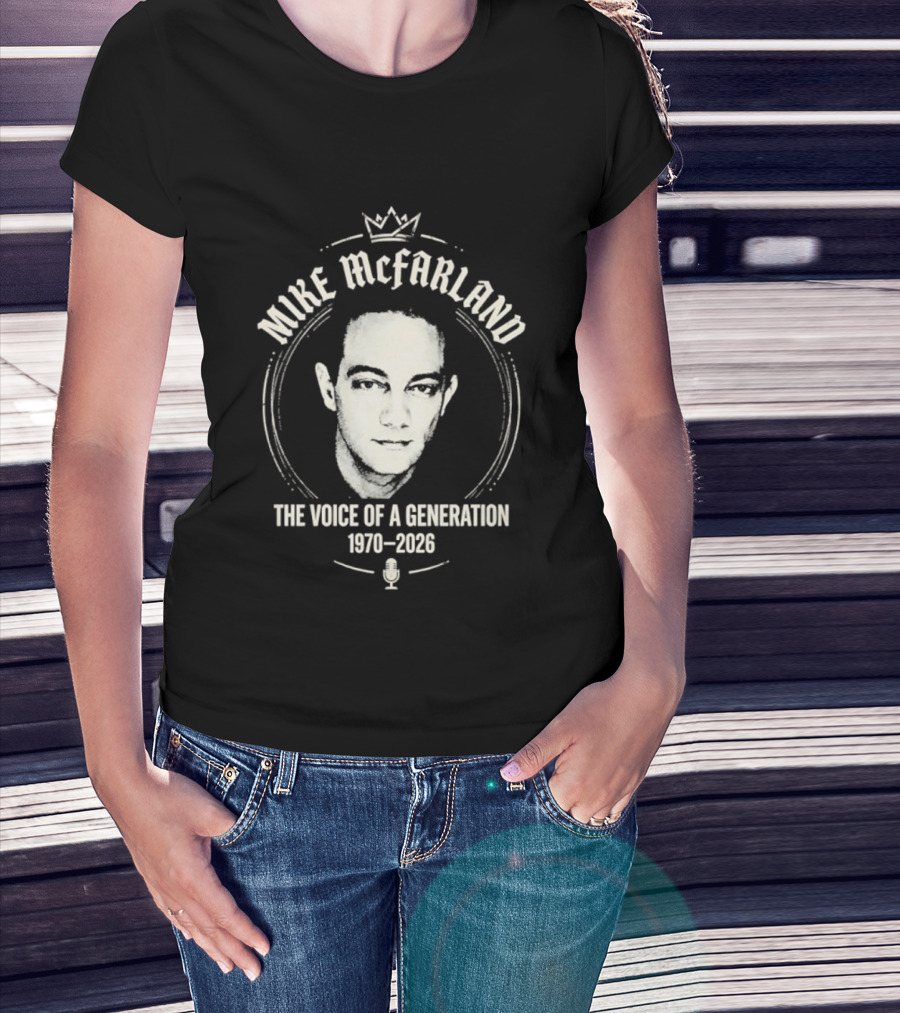 Mike McFarland The Voice Of A Generation 1970 2023 T-Shirt