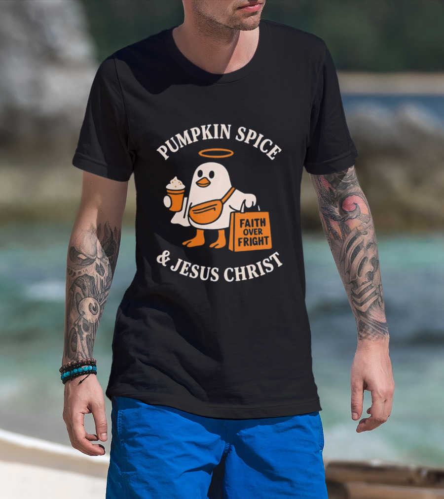 Pumpkin Spice And Jesus Christ Faith Over Fright Halloween 2026 T-Shirt