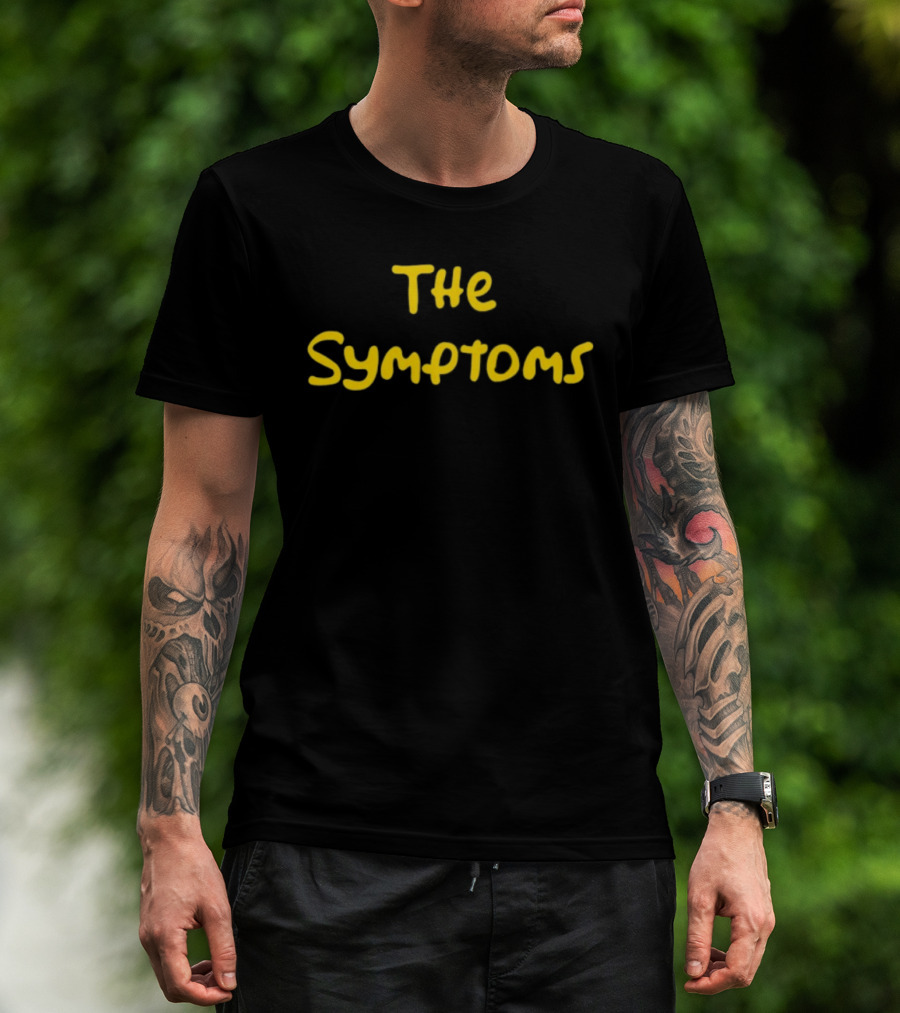 The Symptoms Yellow Font T-Shirt