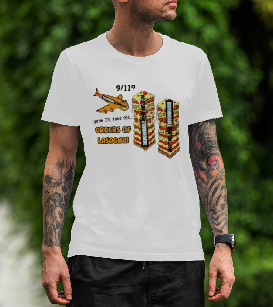 9 11 Yeah I’ll Take 911 Orders Of Lasagna T-Shirt