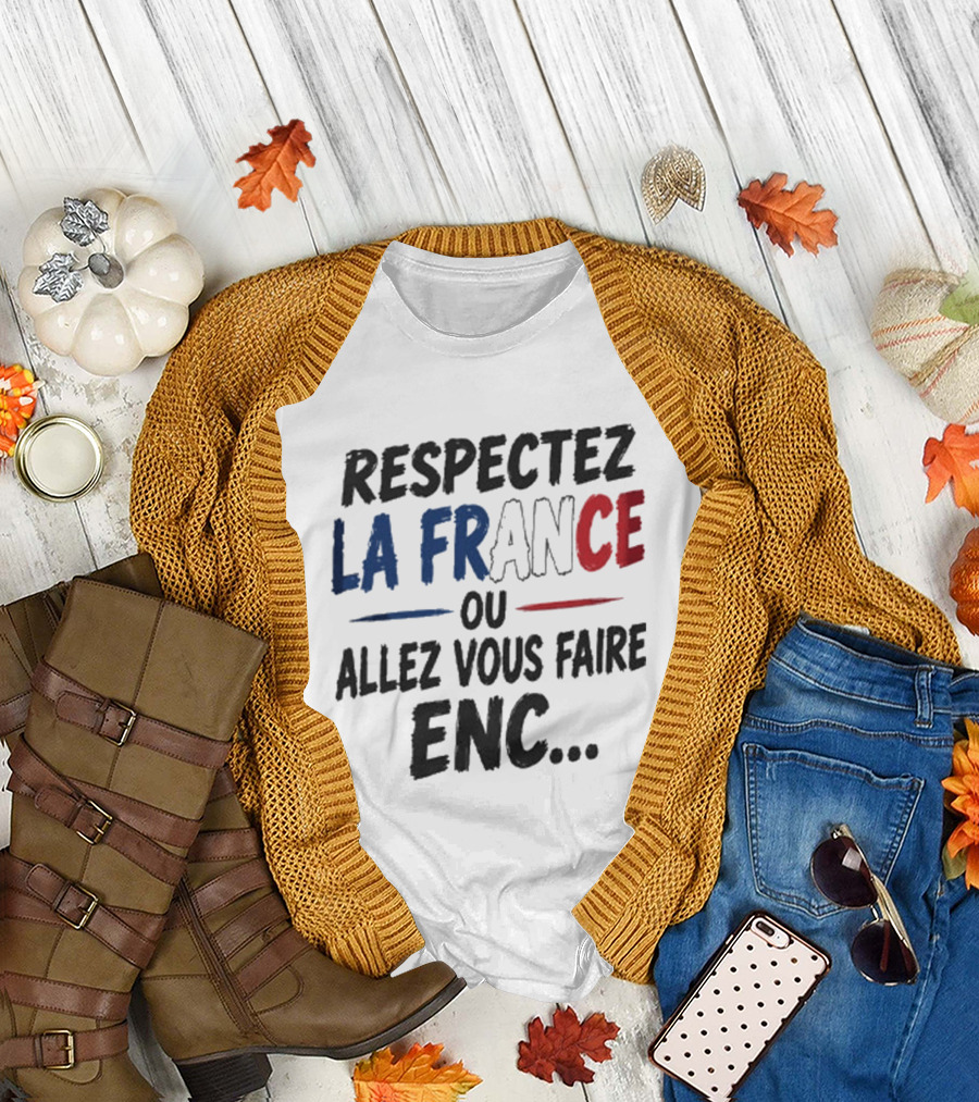 Matthieu Letho Duclos Respectez La France Ou Allez Vous Faire Enc T-Shirt