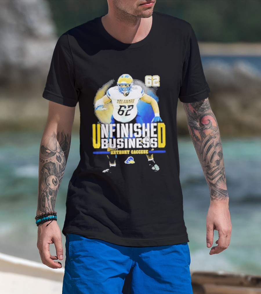 Delaware Blue Hens Football Anthony Caccese 62 Unfinished Business T-Shirt