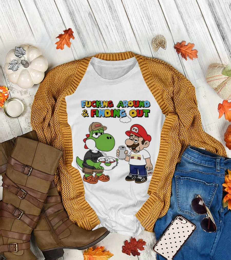 Fucking Around And Finding Out Yoshi And Mario T-Shirt