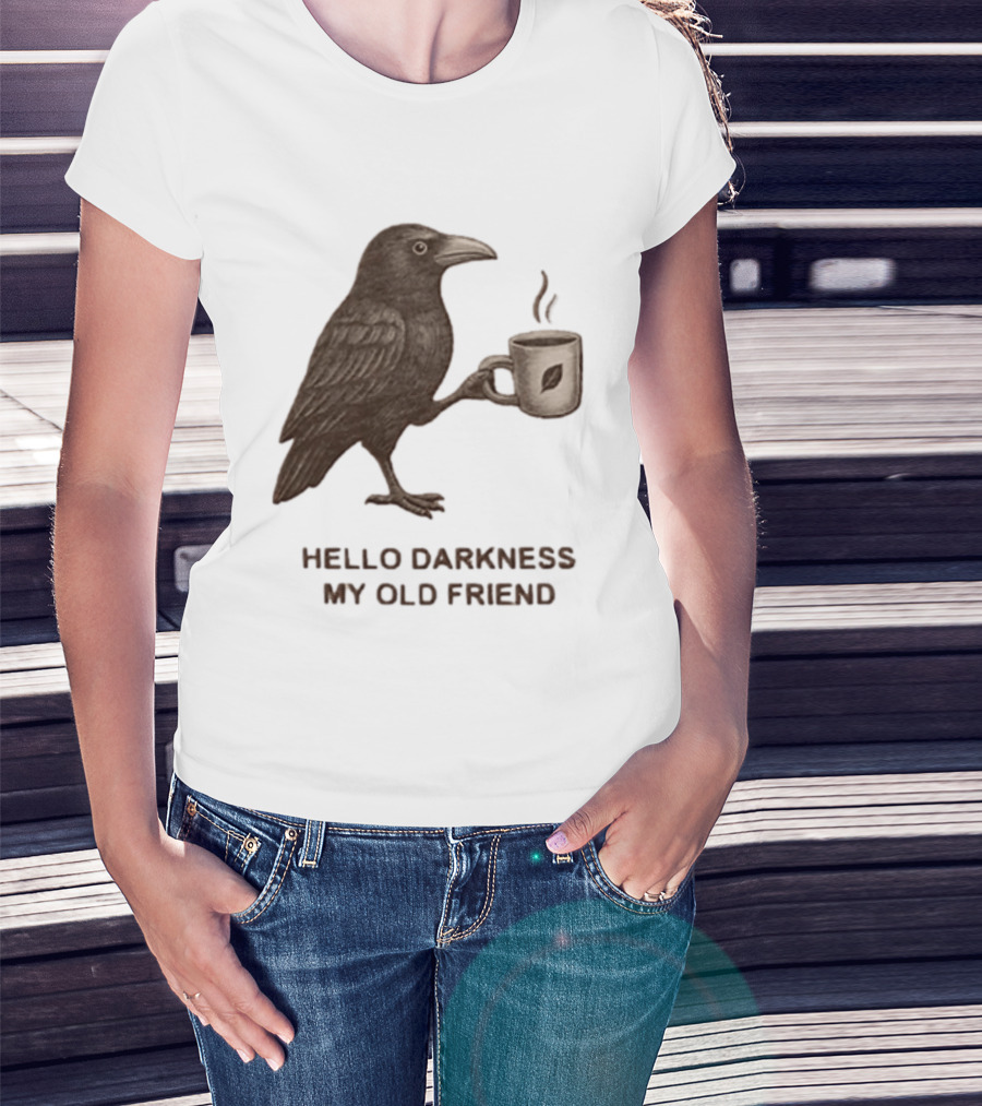 Hello Darkness My Old Friend Raven Coffee Cup T-Shirt