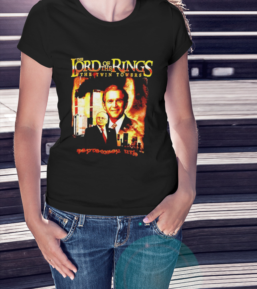 The Lord Of The Rings The Twin Towers Bush Cheney 911 T-Shirt
