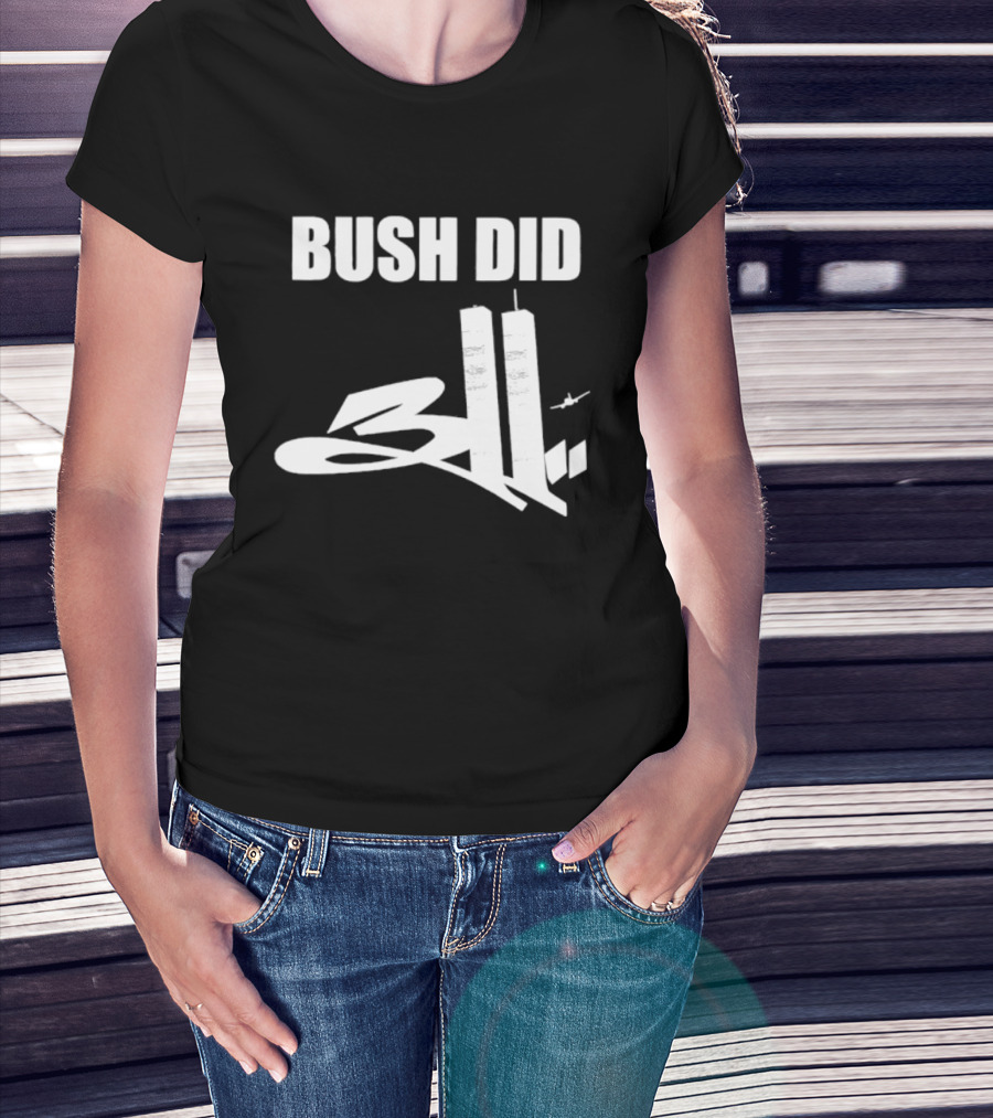 Bush Did 311 Conspiracy Theory 911 Event Tower Rock Band T-Shirt
