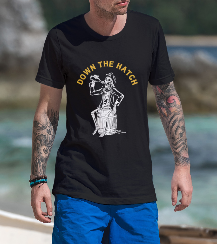 Down The Hatch Skeleton Pirate Drinking T-Shirt