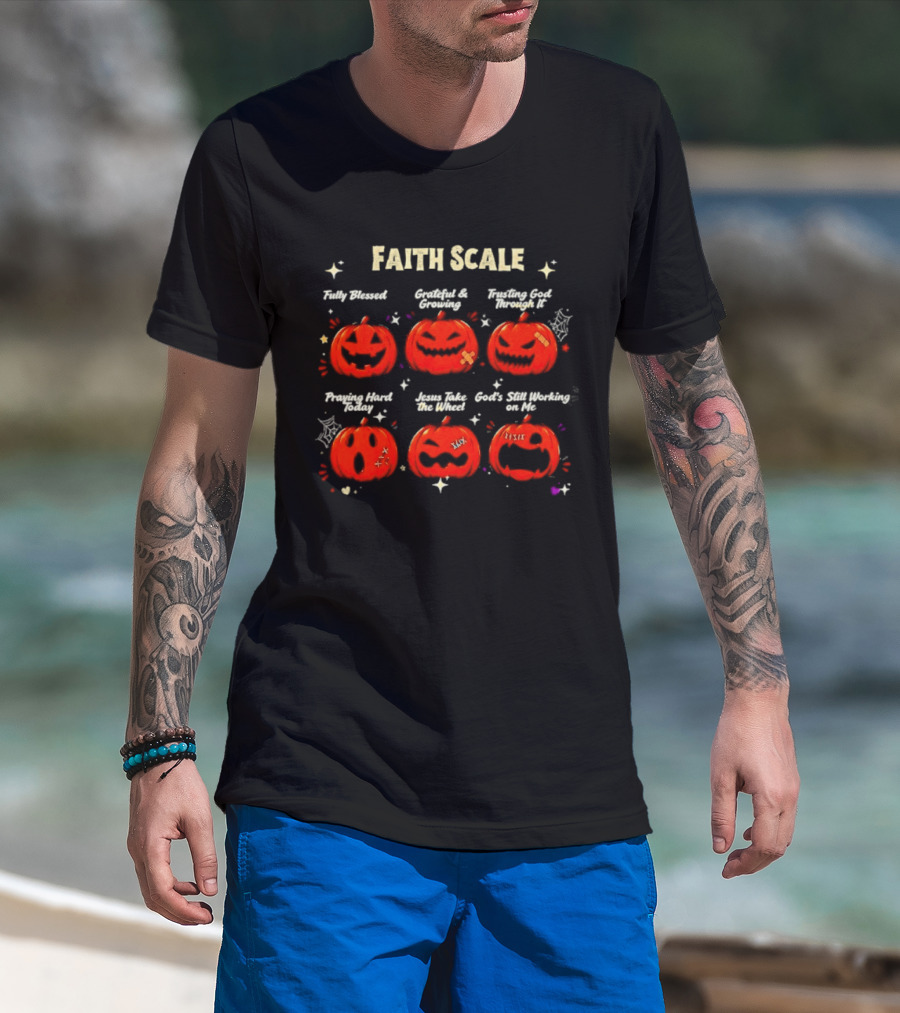 Faith Scale Fully Blessed Grateful Growing Trusting God Praying Hard Jesus Take The Wheel Halloween Pumpkins T-Shirt