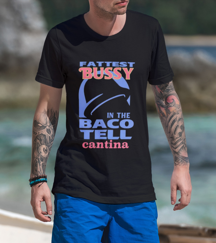 Fattest Bussy In The Baco Tell Cantina Star Helmet T-Shirt