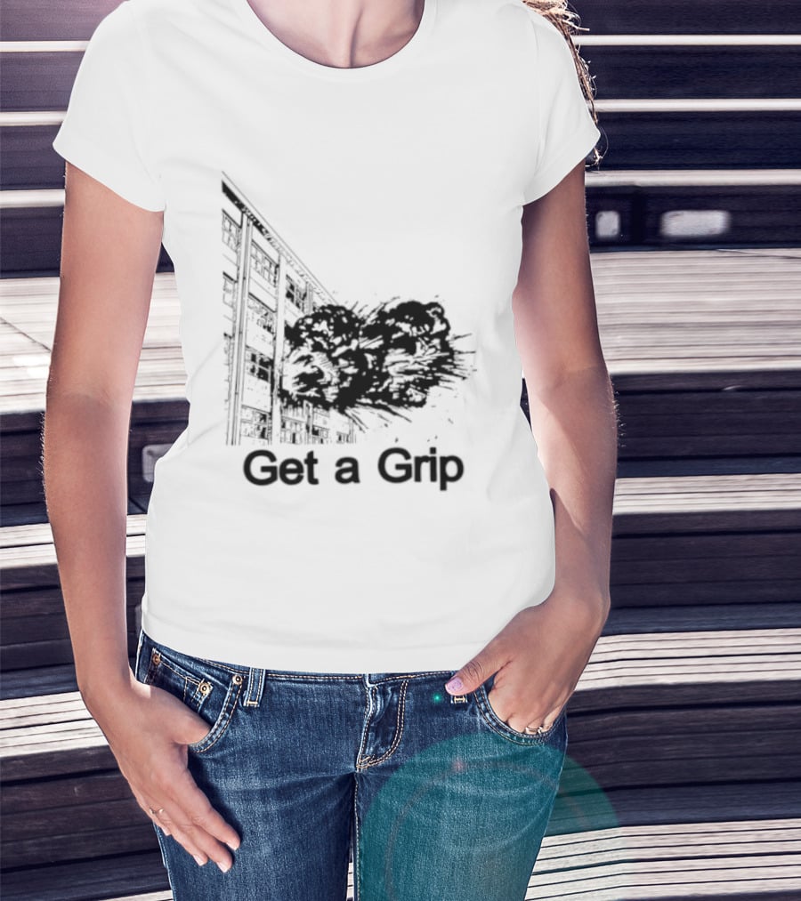 Get A Grip Building Explosion T-Shirt