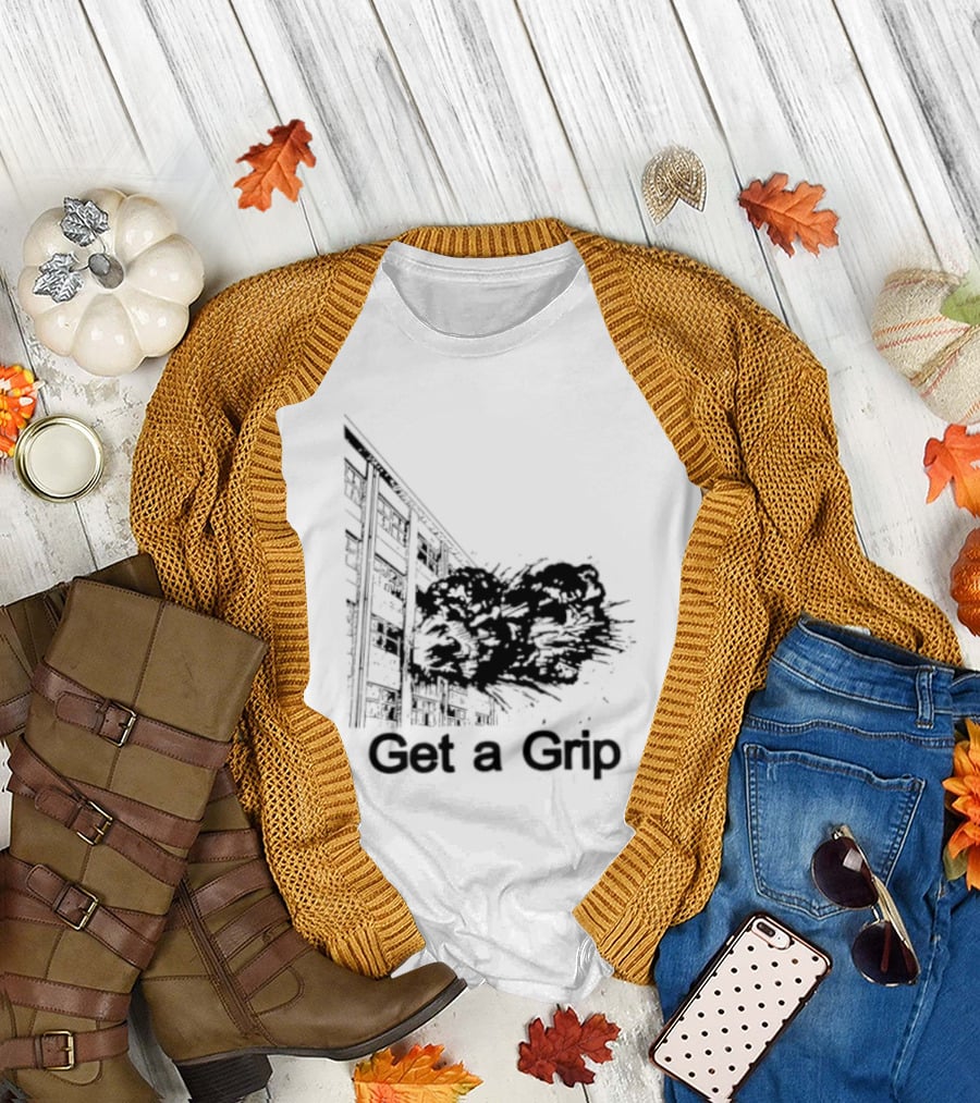 Get A Grip Building Explosion T-Shirt