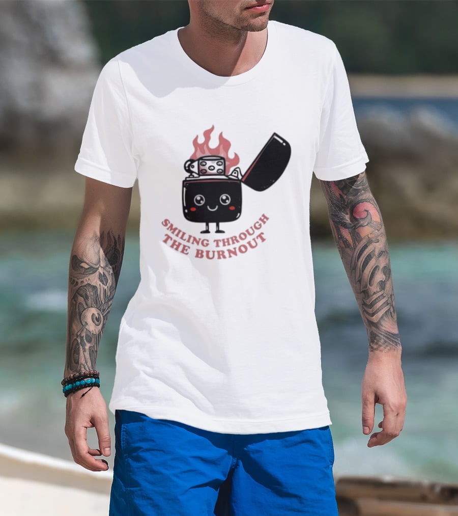 Smiling Through The Burnout Funny Mental Health Zippo Flame T-Shirt