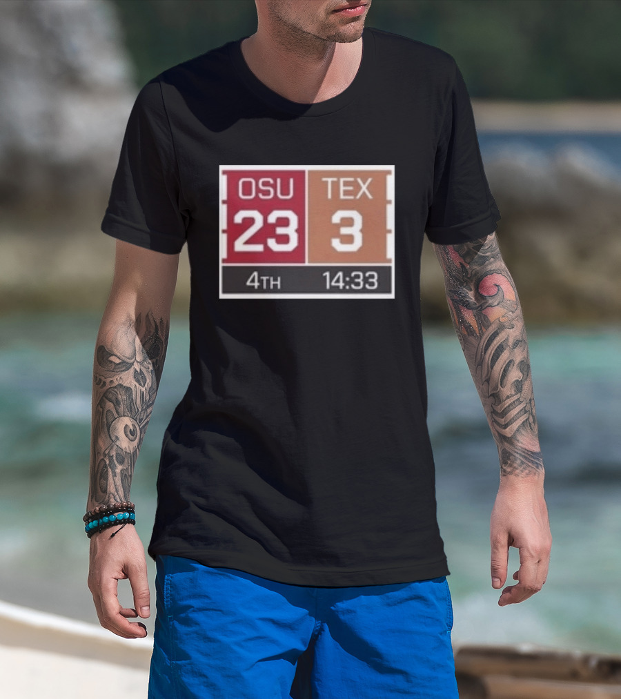 OSU 23 TEX 3 4th Quarter 14:33 Comeback Final 24 T-Shirt