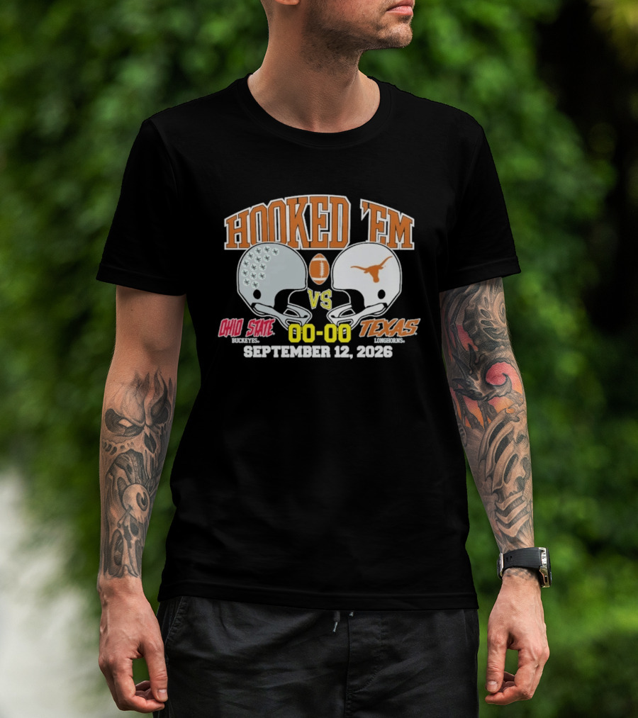 Hooked 'Em Texas Longhorns Vs Ohio State September 12 2026 T-Shirt