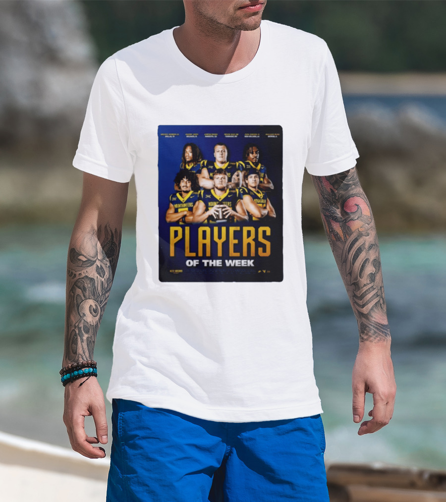 West Virginia Mountaineers Players Of The Week Dallas Fort Manvel Missouri City Huntsville New Orleans Georgia T-Shirt