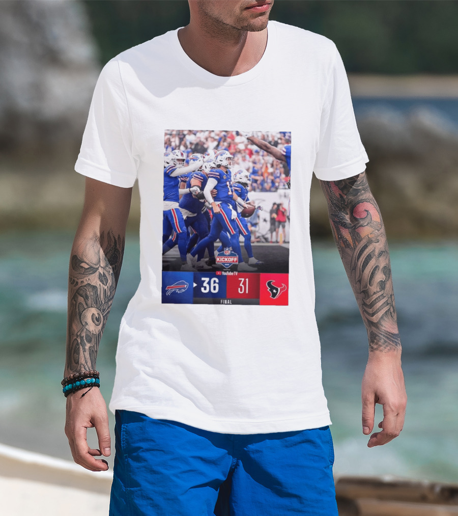 Buffalo Bills 36 31 Houston Texans NFL Kickoff Final Score Victory T-Shirt