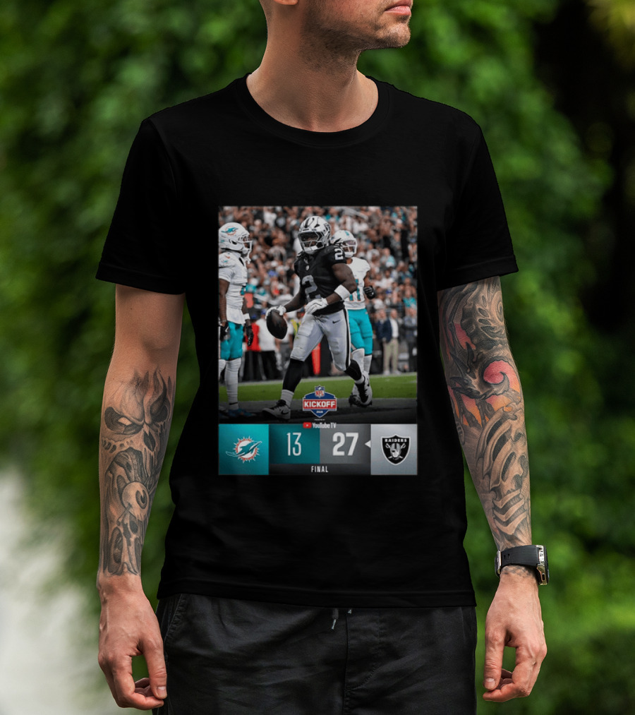 Las Vegas Raiders 27 Vs Miami Dolphins 13 NFL Kickoff Final Score T-Shirt