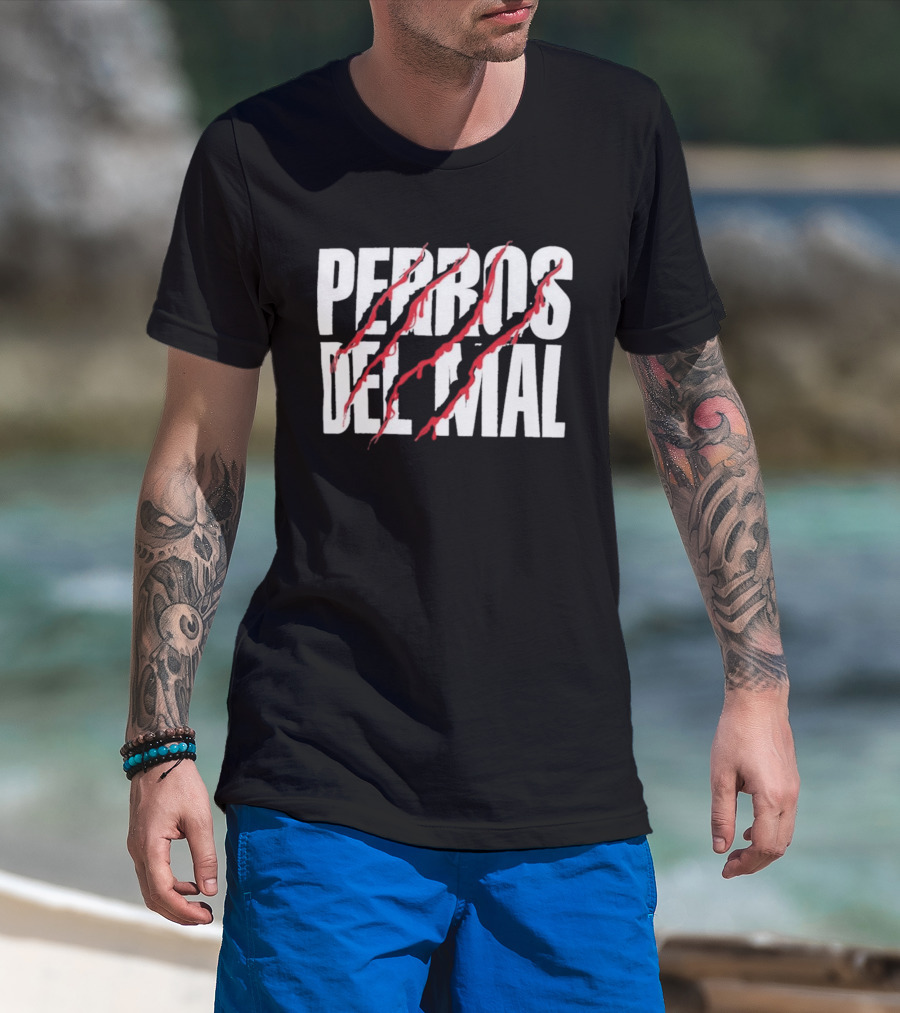 Perros Del Mal Dios Perdona Los Perros No 2026 White Text Red Claw Marks T-Shirt