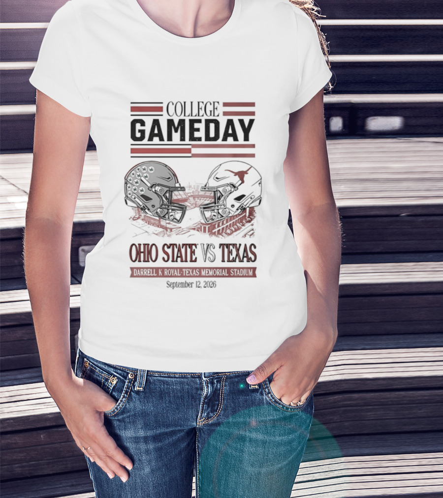 College Gameday Ohio State Vs Texas Darrell K Royal Texas Memorial Stadium September 5 2026 T-Shirt
