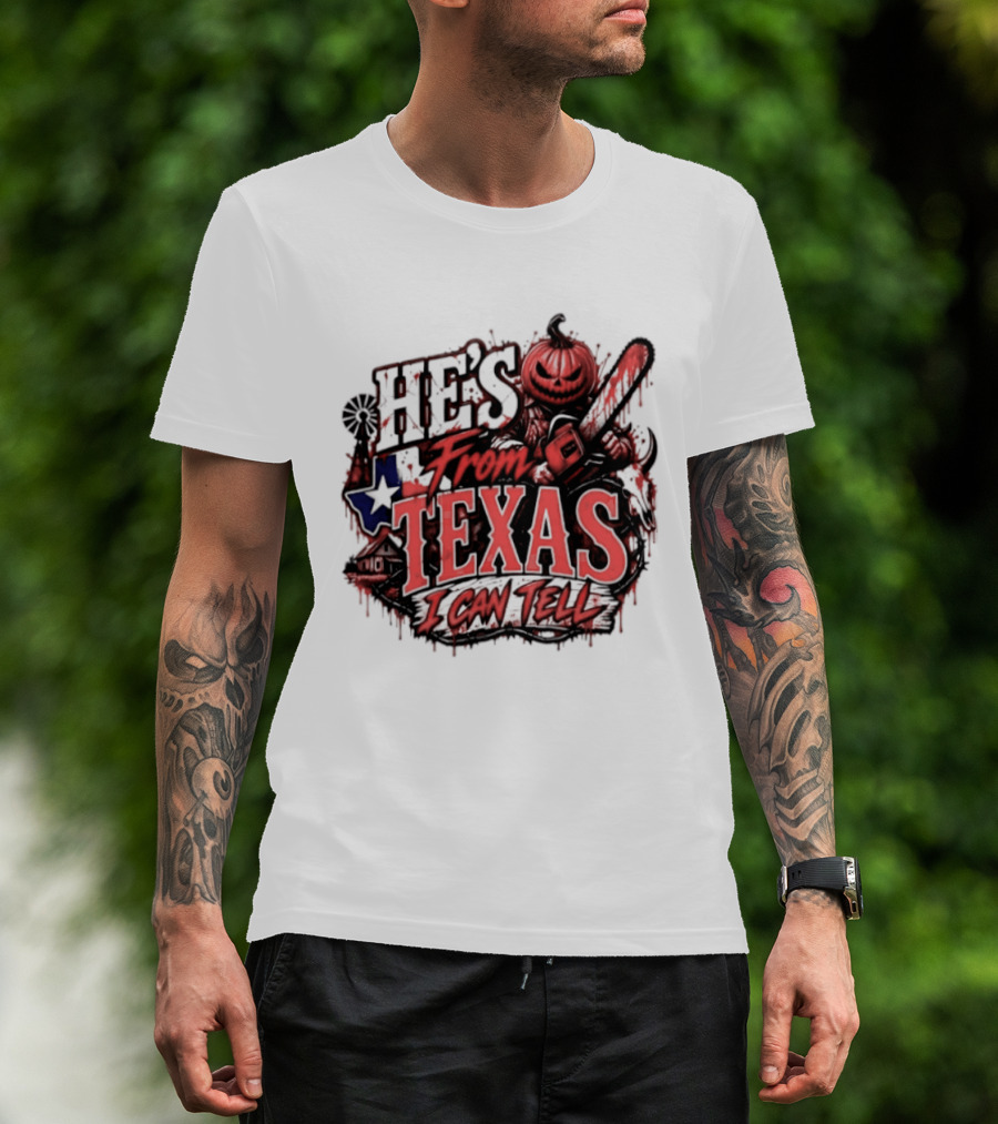 He's From Texas I Can Tell Pumpkin Chainsaw Horror Outlaw T-Shirt
