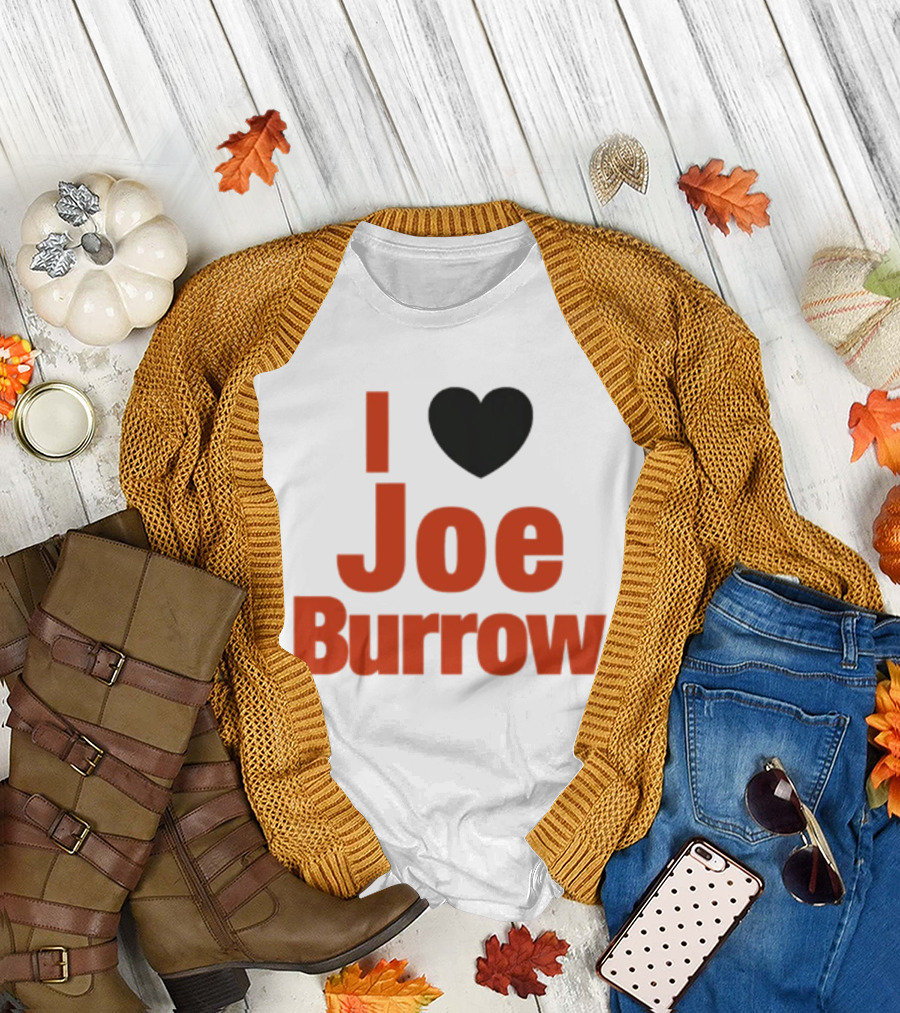 I Heart Joe Burrow Cincinnati Bengals 2026 Season T-Shirt