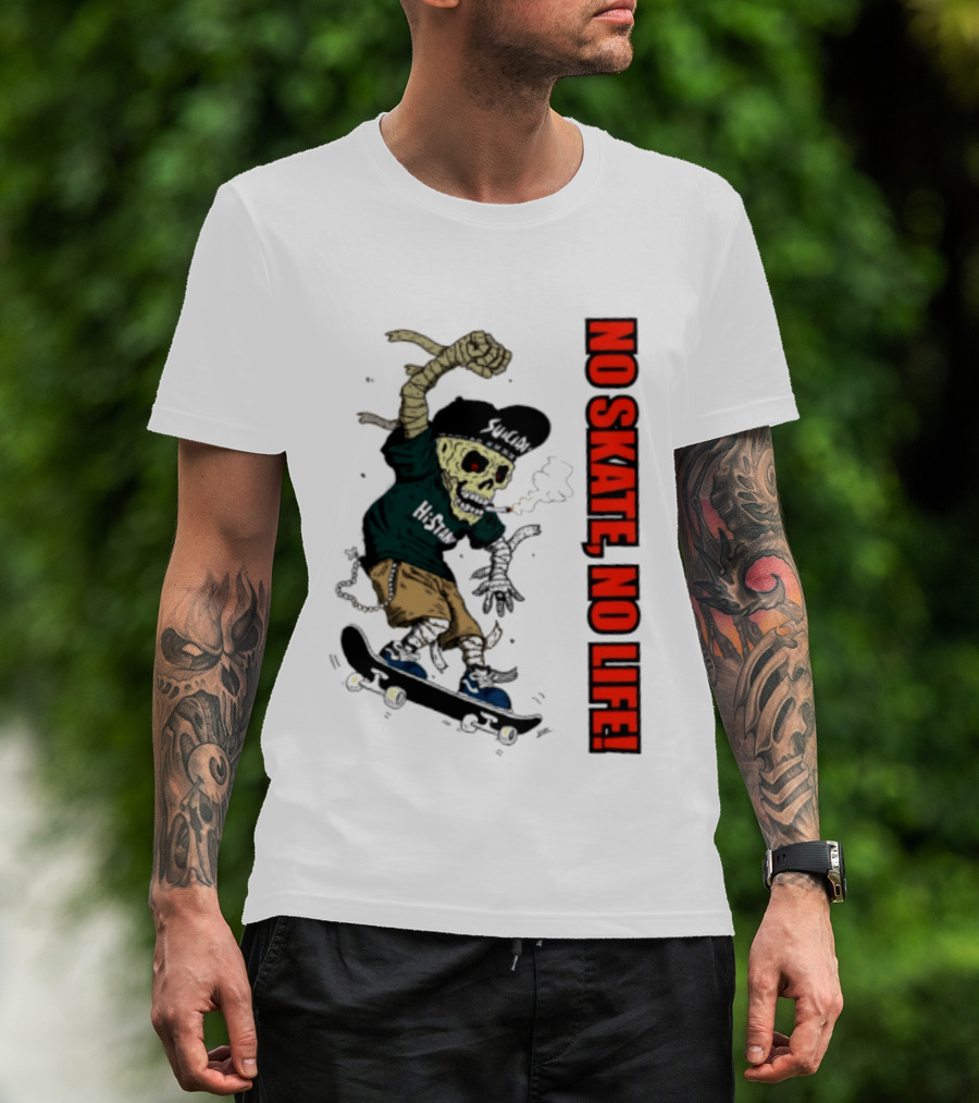 Skeleton Mummy Hi Stan No Skate No Life Skateboarding Skeleton T-Shirt