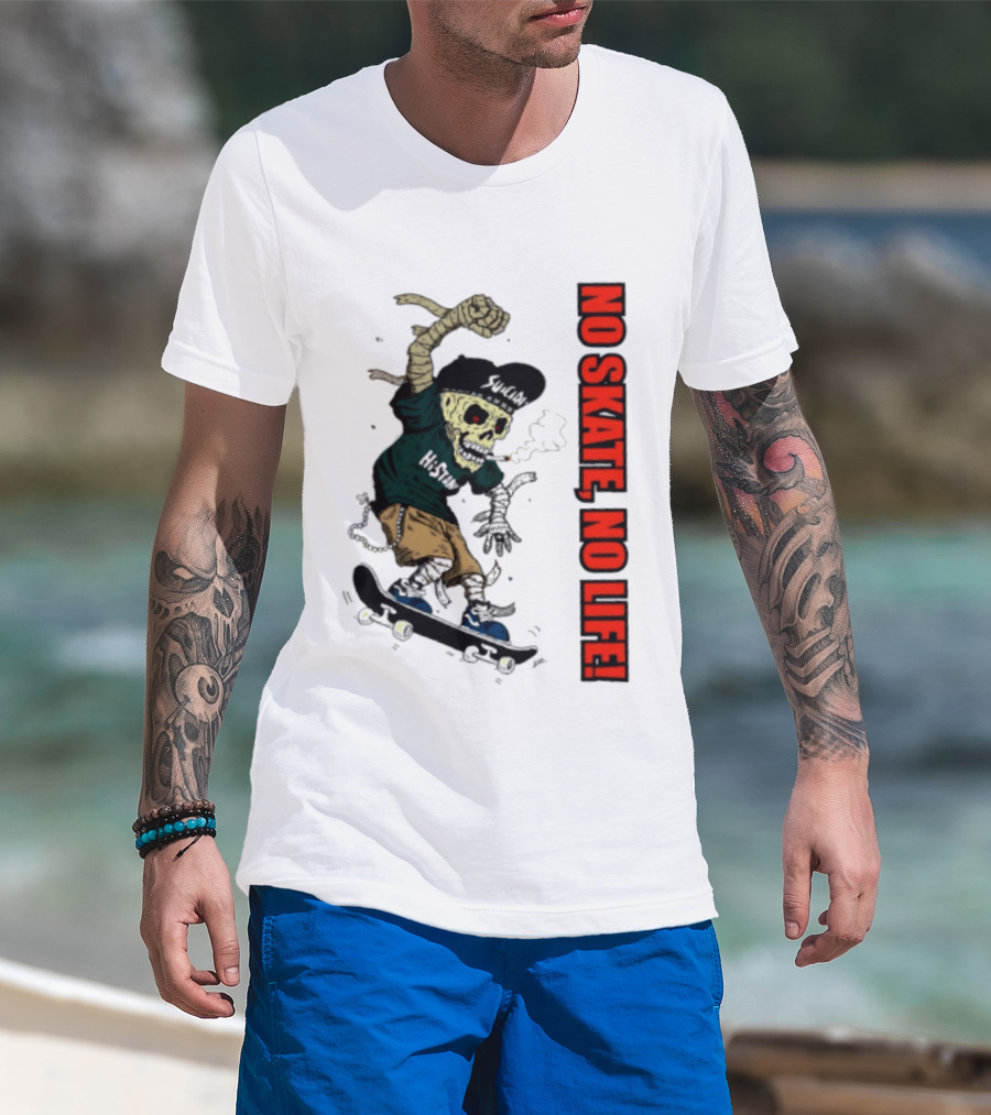 Skeleton Mummy Hi Stan No Skate No Life Skateboarding Skeleton T-Shirt