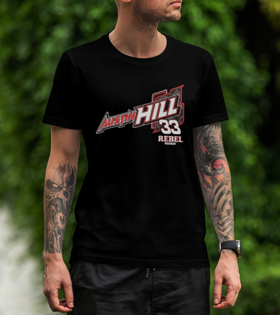 Austin Hill 33 Rebel Racing Team Honoring Our Original Rebel T-Shirt