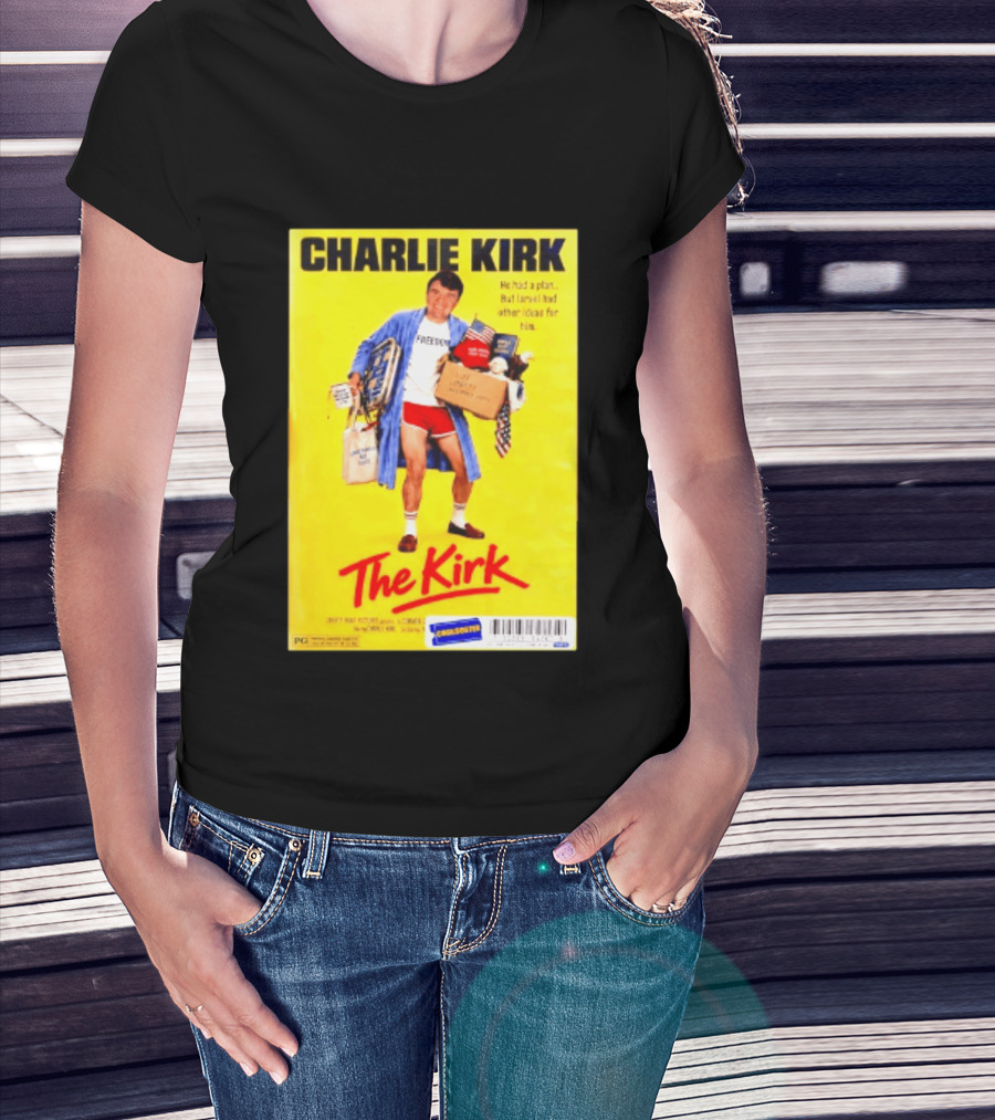 Charlie Kirk He Had A Plan But Israel Had Other Ideas For Him The Kirk Freedom T-Shirt