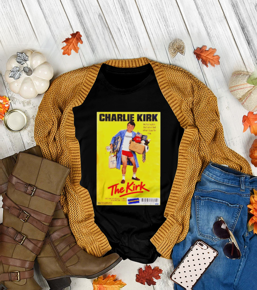 Charlie Kirk He Had A Plan But Israel Had Other Ideas For Him The Kirk Freedom T-Shirt